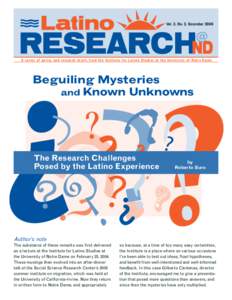 Vol. 3, No. 3, December[removed]A series of policy and research briefs from the Institute for Latino Studies at the University of Notre Dame Beguiling Mysteries and Known Unknowns