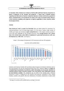 IEF PROPOSALS FOR BUSINESS GROWTH IN THE EU  In December 2013, Instituto de la Empresa Familiar (IEF) published “Business Dynamism in Spain—A diagnostic of the situation and proposals”, a report with a detailed ana