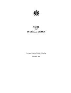 CODE OF JUDICIAL ETHICS Provincial Court of British Columbia