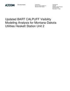 Environment  Submitted to: Montana-Dakota Utilities Co. Bismarck, North Dakota