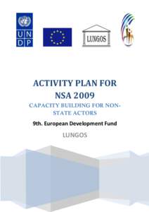 ACTIVITY PLAN FOR NSA 2009 CAPACITY BUILDING FOR NONSTATE ACTORS 9th. European Development Fund