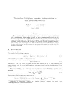 The random Schr¨odinger equation: homogenization in time-dependent potentials Yu Gu∗ Lenya Ryzhik∗ June 8, 2015