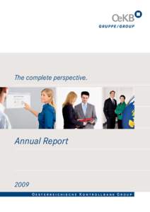 The complete perspective.  Annual Report 2009 Oesterreichische Kontrollbank Group