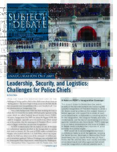 A NEWSLETTER OF THE POLICE EXECUTIVE RESEARCH FORUM Vol. 23, No. 2 | February 2009 INAUGURATION DAY 2009