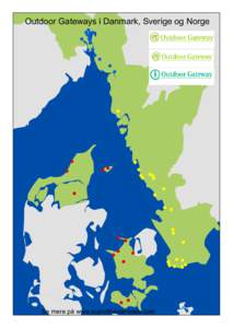 Outdoor Gateways i Danmark, Sverige og Norge ! !!!! ! ! ! !