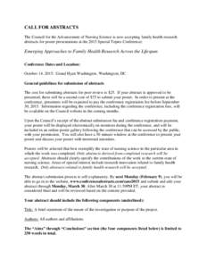 CALL FOR ABSTRACTS The Council for the Advancement of Nursing Science is now accepting family health research abstracts for poster presentations at the 2015 Special Topics Conference: Emerging Approaches to Family Health