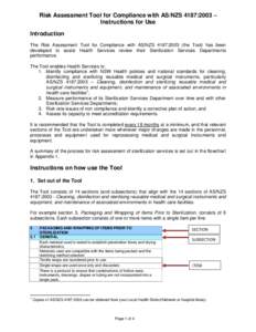 Risk Assessment Tool for Compliance with AS/NZS 4187:2003 – Instructions for Use Introduction The Risk Assessment Tool for Compliance with AS/NZS 4187:2003 (the Tool) has been developed to assist Health Services review