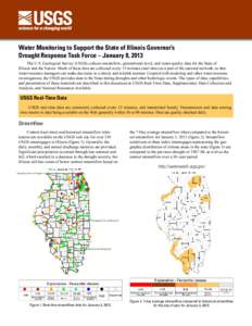 Water Monitoring to Support the State of Illinois Governor’s Drought Response Task Force – January 8, 2013 The U.S. Geological Survey (USGS) collects streamflow, groundwater level, and water-quality data for the Stat