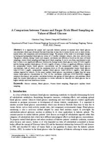 2012 International Conference on Nutrition and Food Sciences IPCBEE vol[removed]) © (2012) IACSIT Press, Singapore A Comparison between Venous and Finger-Prick Blood Sampling on Values of Blood Glucose Chiaohsin Yang, 