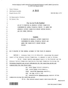 Stricken language would be deleted from and underlined language would be added to present law. Act 1057 of the Regular Session 1 State of Arkansas