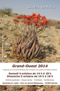 Aloé - Afrique du Sud - Photo Alain Le Gall  Cactus en Folie Grand-Ouest 2014 Organisé par la Société Nantaise des Amateurs de Cactées et Plantes Grasses