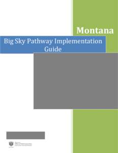Big Sky Pathway Implementation Guide