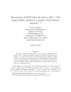 The analysis of HOD below the theory AD++“The largest Suslin cardinal is a member of the Solovay sequence” ∗† Grigor Sargsyan Department of Mathematics Rutgers University