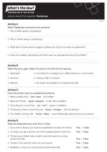 Activity sheet 9 for students: Family law July 2011 Activity A Watch Family law and answer the questions. 1.	Why is Maria always complaining?