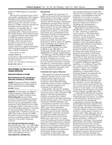 Federal Register / Vol. 70, No[removed]Monday, April 11, [removed]Notices Branch (UTMB) Campus in Galveston, Texas. The decision was based upon review and careful consideration of the impacts identified in the Final EIS and 