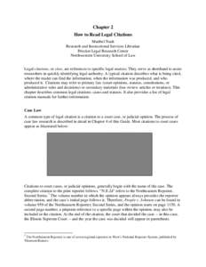 Chapter 2 How to Read Legal Citations Maribel Nash Research and Instructional Services Librarian Pritzker Legal Research Center Northwestern University School of Law