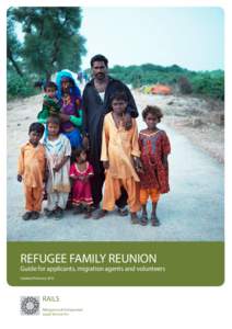 REFUGEE FAMILY REUNION  Guide for applicants, migration agents and volunteers Updated FebruaryRAILS