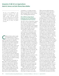 Impacts of AB 32 on Agriculture Daniel A. Sumner and John Thomas Rosen-Molina AB 32 is not scheduled to cap agricultural emissions. The main impacts of the legislation include