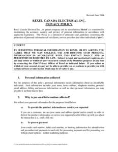 Revised JuneREXEL CANADA ELECTRICAL INC. PRIVACY POLICY Rexel Canada Electrical Inc., its parent company and its subsidiaries (“Rexel”) is committed to maintaining the accuracy, security and privacy of persona