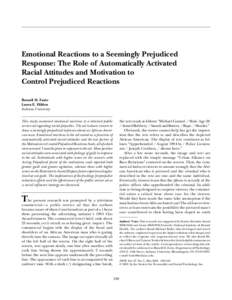 PERSONALITY AND SOCIAL PSYCHOLOGY BULLETIN Fazio, Hilden / EMOTIONAL REACTIONS TO A PREJUDICED RESPONSE Emotional Reactions to a Seemingly Prejudiced Response: The Role of Automatically Activated Racial Attitudes and Mot