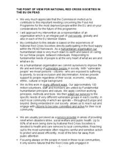 THE POINT OF VIEW FOR NATIONAL RED CROSS SOCIETIES IN THE EU ON PEAD y We very much appreciate that the Commission invited us to contribute to this important meeting concerning the Food Aid Programme for the most deprive