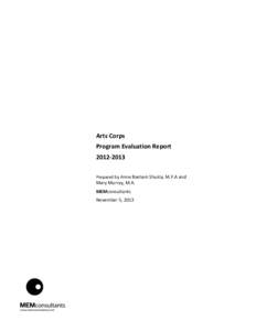    	
   Arts	
  Corps	
   Program	
  Evaluation	
  Report	
  