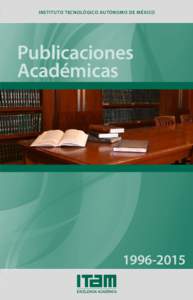 INSTITUTO TECNOLÓGICO AUTÓNOMO DE MÉXICO  Publicaciones Académicas