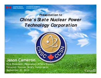 Presentation to State Nuclear Power Technology Corporation of China
