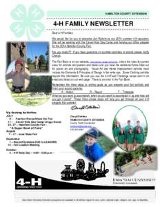 HAMILTON COUNTY EXTENSION  4-H FAMILY NEWSLETTER Dear 4-H Families: We would like for you to welcome Jan Ryherd as our 2014 summer 4-H assistant. She will be working with the Clover Kids Day Camp and helping our office p