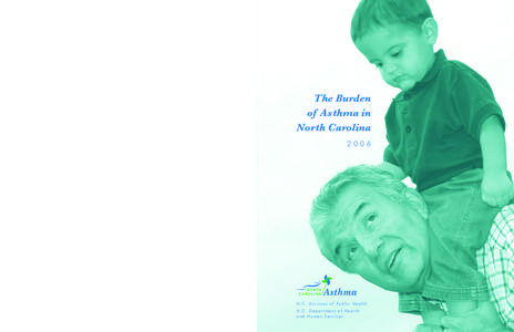 The Burden of Asthma in North Carolina[removed]State of North Carolina • Michael F. Easley, Governor