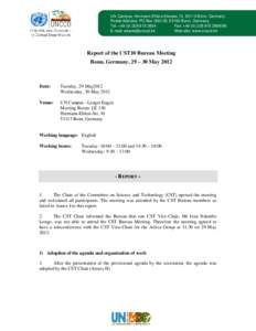 UN Campus, Hermann-Ehlers-Strasse 10, 53113 Bonn, Germany Postal Address: PO Box, 53153 Bonn, Germany Tel. +2834 Fax: +E-mail:  Web-site: www.unccd.int