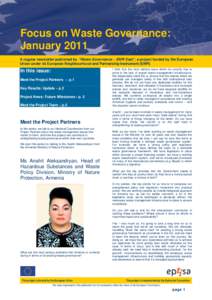 Focus on Waste Governance: January 2011 A regular newsletter published by “Waste Governance – ENPI East”, a project funded by the European Union under its European Neighbourhood and Partnership Instrument (ENPI)  I