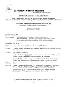 Adirondack Research Consortium Better Information for Better Decisions 20thAnnual Conference on the Adirondacks[removed]A Retrospective Look Back 20-Years, Today, and 20-Years in the Future Climate Change/ Sustainability 