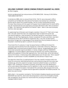 1  HELLENIC CURRENT: GREEK CINEMA PERSISTS AGAINST ALL ODDS By: Niko Franghias (Article reproduced with the kind permission of THE GREEK STAR - February 9, 2012 Edition 