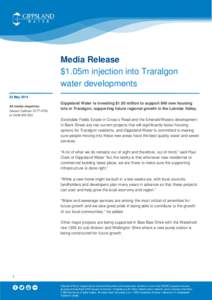 Media Release $1.05m injection into Traralgon water developments