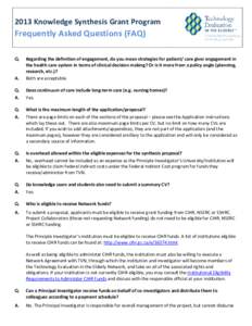 2013 Knowledge Synthesis Grant Program  Frequently Asked Questions (FAQ) Q.  A.