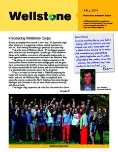 F A L L[removed]News from Wellstone Action Igniting leadership in people and power in communities to win change in the progressive tradition of Paul and Sheila Wellstone.