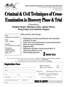 Pima County Bar Association Continuing Legal Education 177 N. Church Ave., Suite #101, Tucson, AZ[removed]Tele: [removed]FAX: [removed]Presented by: