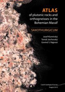Atlas  of plutonic rocks and orthogneisses in the Bohemian Massif saxothurigicum