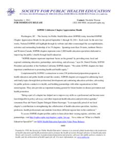 SOCIETY FOR PUBLIC HEALTH EDUCATION 10 G Street, Suite 605 Washington, DC[removed]  Phone[removed]  Fax[removed]  Website www.sophe.org September 1, 2011 FOR IMMEDIATE RELEASE