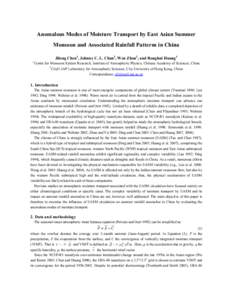 Anomalous Modes of Moisture Transport by East Asian Summer Monsoon and Associated Rainfall Patterns in China Jilong Chen1, Johnny C. L. Chan2, Wen Zhou2, and Ronghui Huang1 1  Centre for Monsoon System Research, Institut