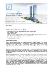 Topping-out ceremony Deutsche Bank Towers Frankfurt am Main, November 30, 2009  Fact Sheet