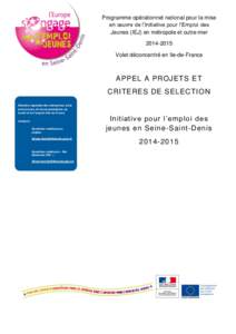 Programme opérationnel national pour la mise en œuvre de l’Initiative pour l’Emploi des Jeunes (IEJ) en métropole et outre-merVolet déconcentré en Ile-de-France