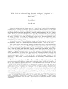 How does a 19th century heroine accept a proposal of marriage? Ernest Davis May 1, 2015  You are the heroine of a 19th century novel. It is page 575 out of 600; you have avoided the