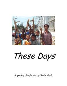 These Days  A poetry chapbook by Ruth Mark 2  