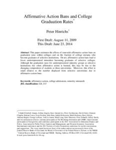 Affirmative Action Bans and College Graduation Rates* Peter Hinrichs† First Draft: August 11, 2009 This Draft: June 23, 2014 Abstract: This paper estimates the effects of statewide affirmative action bans on