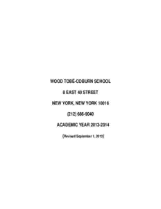 WOOD TOBÉ-COBURN SCHOOL 8 EAST 40 STREET NEW YORK, NEW YORK 10016