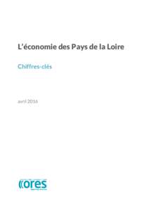 L’économie des Pays de la Loire Chiffres-clés avril 2016  Les Pays de la Loire en France