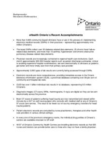 Backgrounder Document d’Information eHealth Ontario’s Recent Accomplishments •