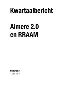 Kwartaalbericht Almere 2.0 en RRAAM Nummer 3 1 april 2011